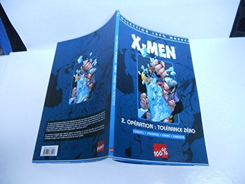 X-Men. Vol. 2. Opération : tolérance zéro