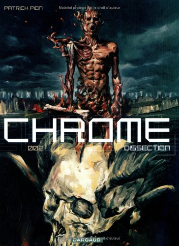 Chrome. Vol. 2. Dissection
