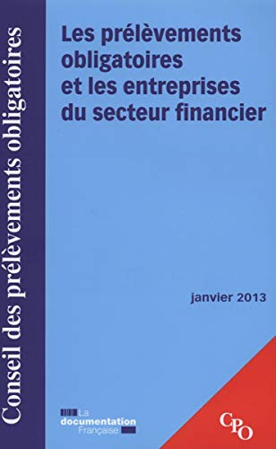 Les prélèvements obligatoires et les entreprises du secteur financier : janvier 2013