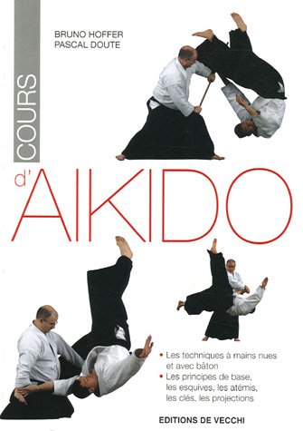 Cours d'aïkido : les techniques à mains nues et avec bâton, les principes de base, les esquives, les