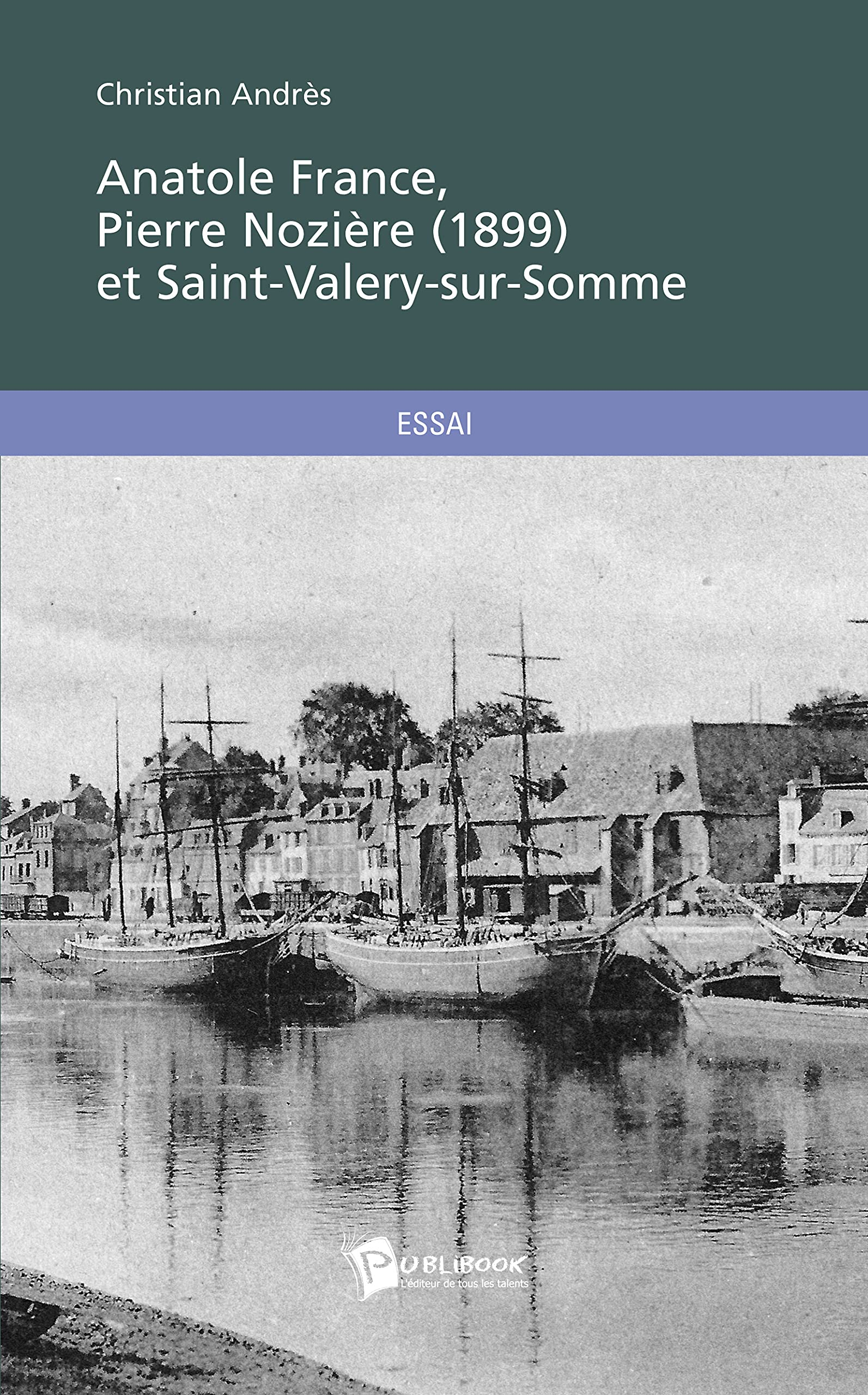 Anatole France, Pierre Nozière (1899) et Saint-Valery-sur-Somme