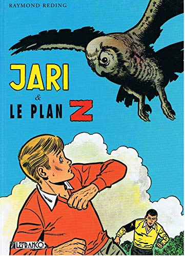 Jari. Vol. 4. Jari et le plan Z