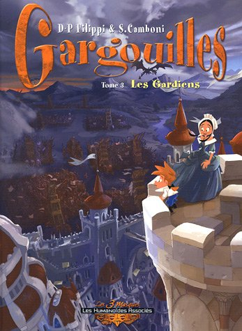 Gargouilles. Vol. 3. Les gardiens