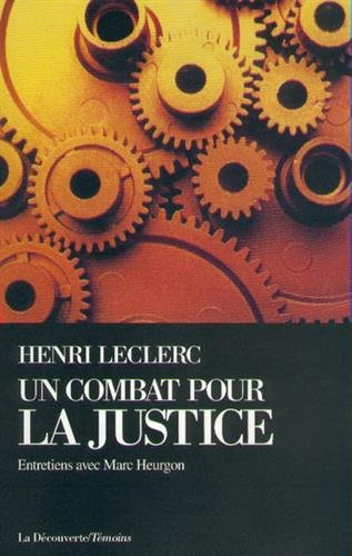 Un Combat pour la justice : entretiens avec Marc Heurgon