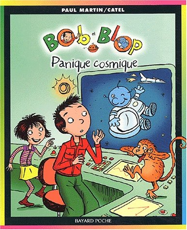 Bob et Blop. Vol. 3. Panique cosmique