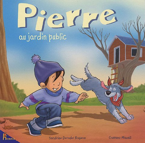 Pierre. Vol. 6. Pierre au jardin public