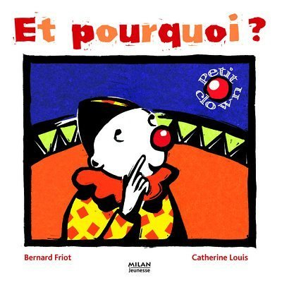 Petit clown. Vol. 2006. Et pourquoi ?