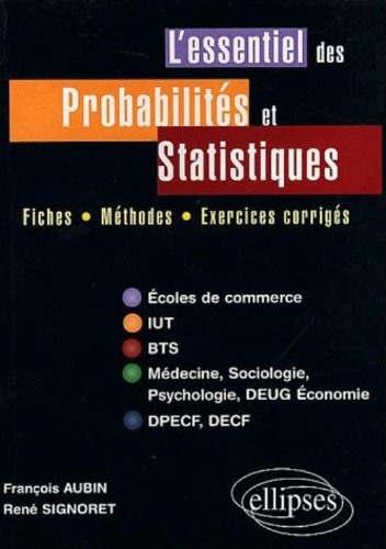 L'essentiel des probabilités et statistiques : fiches, méthodes, exercices corrigés : écoles de comm
