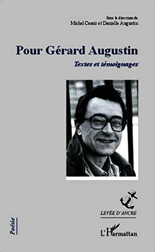 Pour Gérard Augustin : textes et témoignages