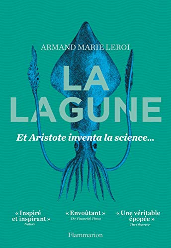 La lagune : et Aristote inventa la science...