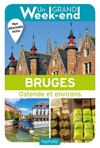 Bruges : Ostende et environs