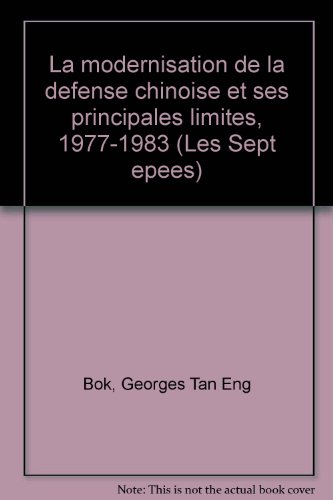 La Modernisation de la défense chinoise et ses principales limites : 1977-1983