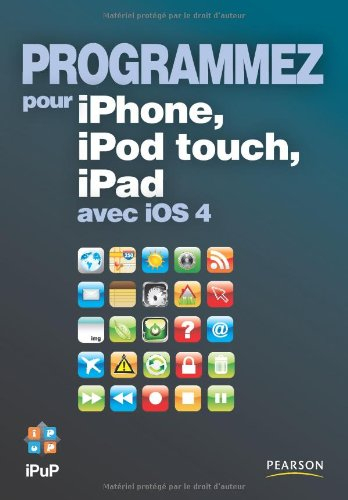 Programmez pour iPhone, iPod touch, iPad avec iOS 4