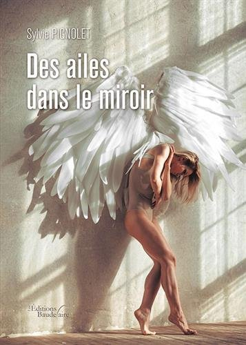 Des ailes dans le miroir