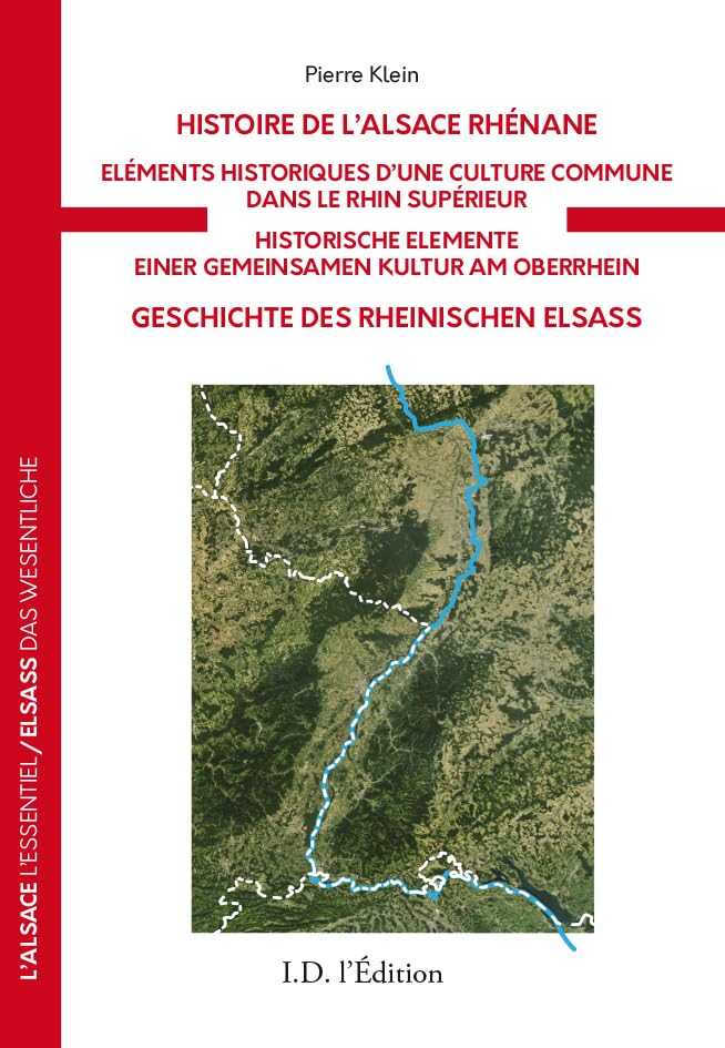 Histoire de l'Alsace rhénane : éléments historiques d'une culture commune dans le Rhin supérieur. Ge