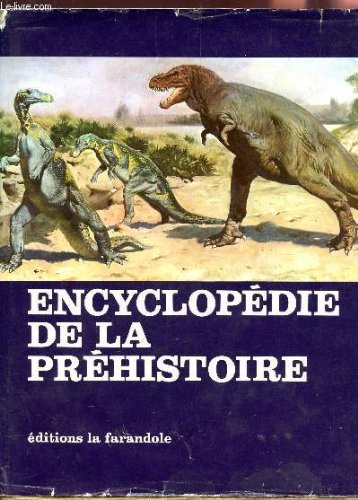 encyclopedie de la prehistoire - les animaux et les hommes prehistoriques.