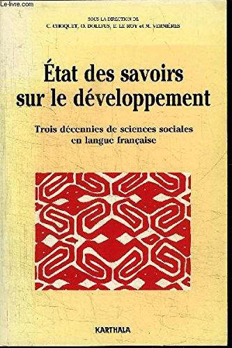 Etat des savoirs sur le développement : trois décennies de sciences sociales en langue française