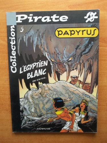 bd pirate : papyrus, tome 5 : l'egyptien blanc