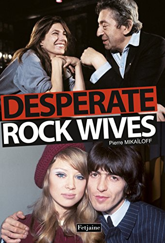 Desperate rock wives
