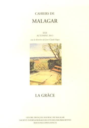 Cahiers de Malagar, n° 22. La grâce