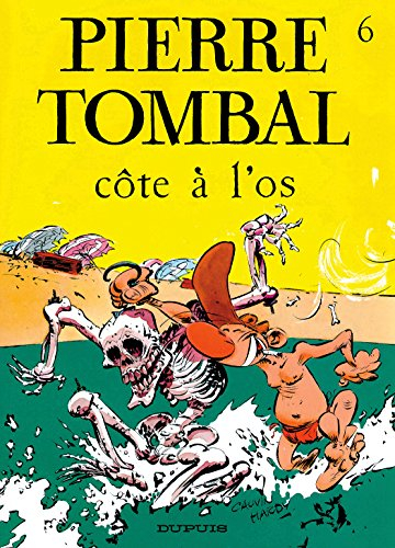 Pierre Tombal. Vol. 6. Côte à l'os