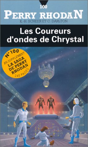 les coureurs d'ondes de chrystal