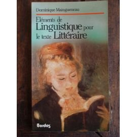 L'énonciation littéraire. Vol. 1. Eléments de linguistique pour le texte littéraire