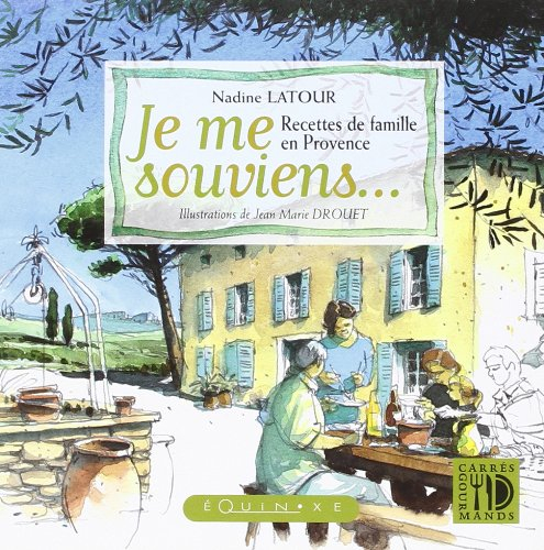 Je Me Souviens Recettes de Famille en Provence (Bleu)