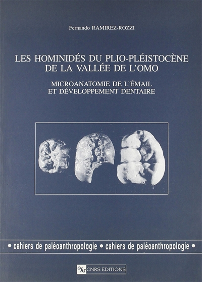 Développement dentaire des hominidés : les hominidés du plio-pléistocène de la vallée de l'Omo (Ethi