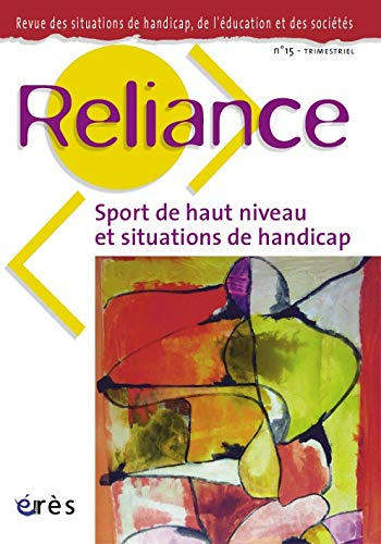 Reliance, n° 15. Sport de haut niveau et situations de handicap