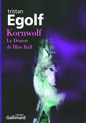 Kornwolf : le démon de Blue Ball