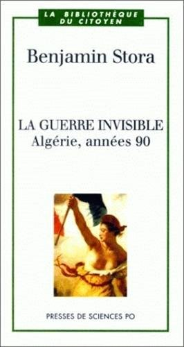 La guerre invisible : Algérie, années 90