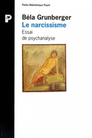 Le Narcissisme : essai de psychanalyse