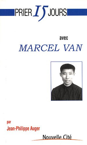 Prier 15 jours avec Marcel Van
