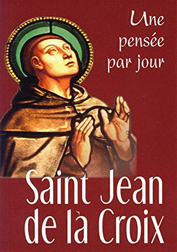 Une pensée par jour avec saint Jean de la Croix