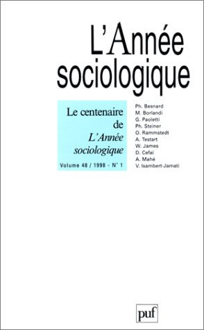 Année sociologique (L'), n° 1 (1998). Le centenaire de l'Année sociologique