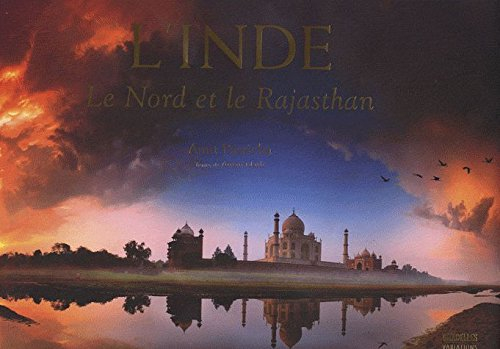 L'Inde : le Nord et le Rajasthan