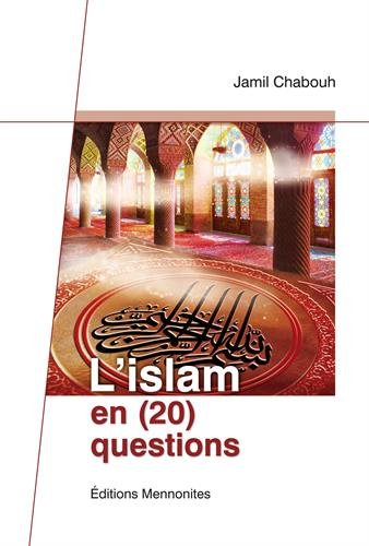 L'Islam en (20) questions