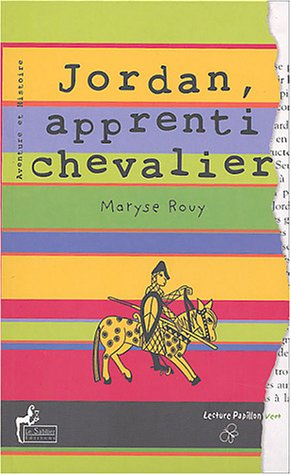 Jordan, apprenti chevalier. La revanche de Jordan