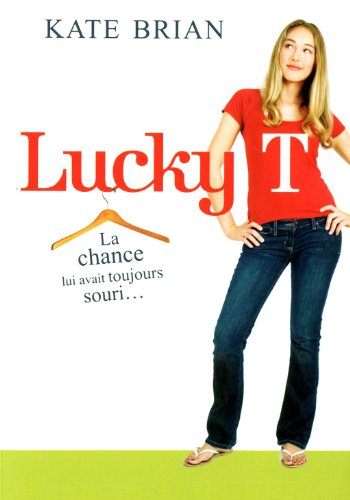Lucky T : la chance lui avait toujours souri...