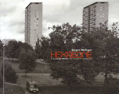Hexagone. Vol. 1. Le paysage fabriqué : le paysage périurbain et de loisir, 1995-2001. The manufactu