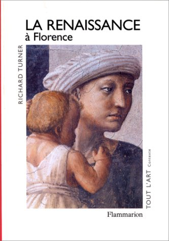 La Renaissance à Florence : la naissance d'un art nouveau