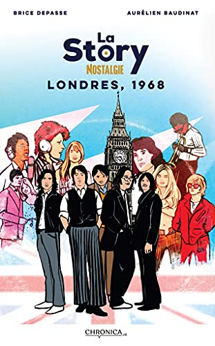 La Story, Nostalgie : Londres, 1968