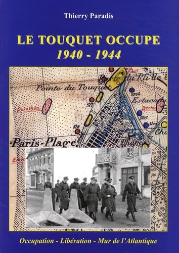 Le Touquet occupé 1940-1944