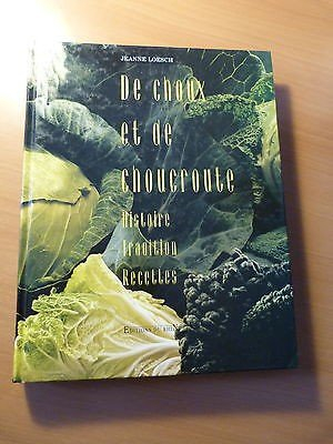De choux et de choucroute : histoire, tradition, recettes