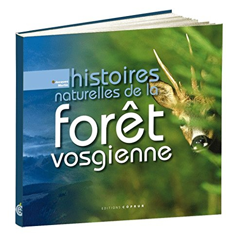 Histoires naturelles de la forêt vosgienne