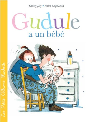 Gudule a un bébé