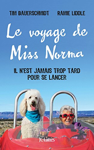 Le voyage de Miss Norma : il n'est jamais trop tard pour se lancer
