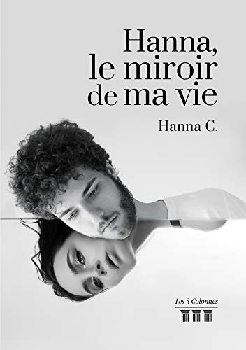 Hanna, le miroir de ma vie