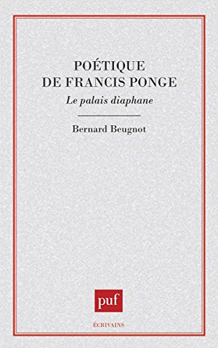 Poétique de Francis Ponge : le palais diaphane